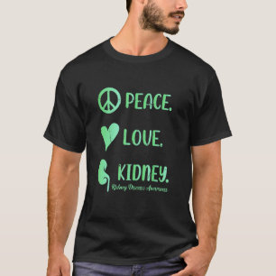 T-shirt Peace Love Kidney Infirmière technologie de dialys