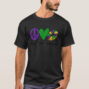 T-shirt Peace Love King Cake Mardi Gras T Hommes Femmes En