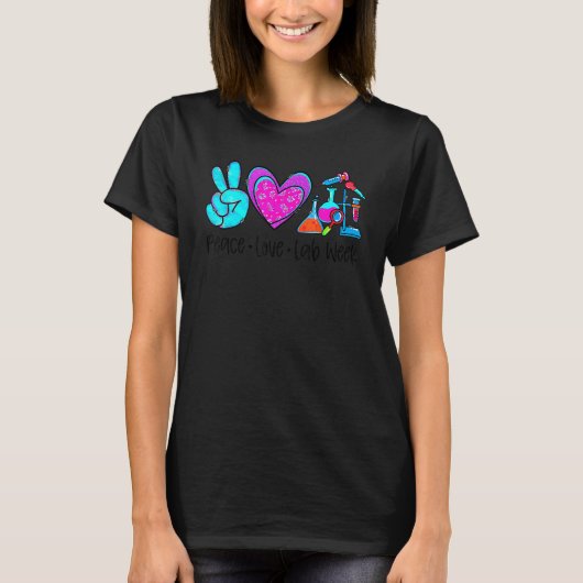 T-shirt Peace Love Lab Week 2022 Laboratoire Médicale Scie (Devant)
