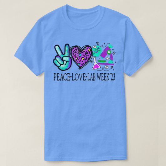 T-shirt Peace Love Lab Week 2023 Médicale Laboratory echno (Design devant)