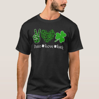T-shirt Peace Love Luck Peace Heart Shamrock St Patrick's