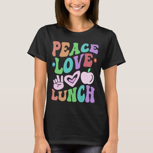 T-shirt PEACE LOVE LUNCH Lady Retro Cafétéria École Super (Devant)