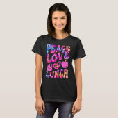 T-shirt PEACE LOVE LUNCH Lady Retro Cafeteria Groovy 100 D (Devant entier)
