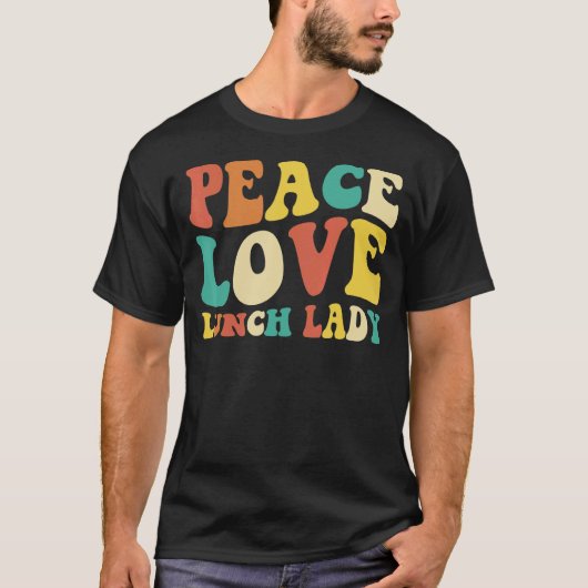 T-shirt peace love lunch lady retro groovy lunch lady Back (Devant)