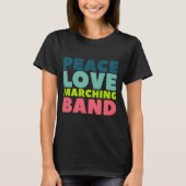 T-shirt Peace Love Marching (Devant)