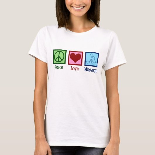 T-shirt Peace Love Massage Therapy (Devant)