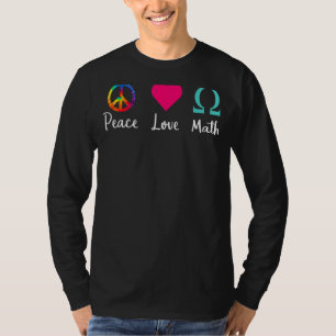 T-shirt Peace Love Math Enseignant ou Geek étudiant