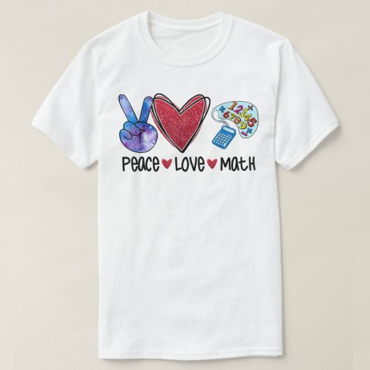 T-shirt Peace Love Math Funny Enseignant (Design devant)