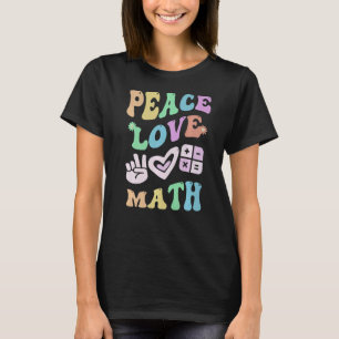 T-shirt PEACE LOVE MATH Retro STEM Enseignant École Super