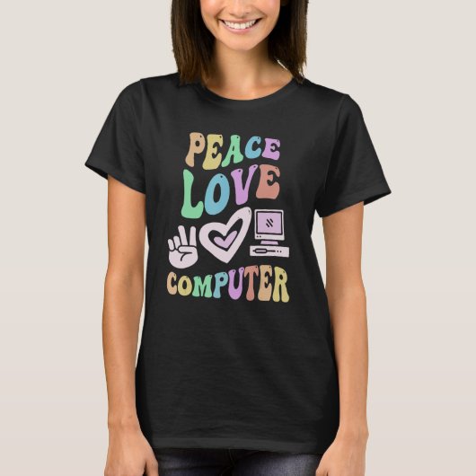 T-shirt PEACE LOVE ORDINATEUR Retro Tech Enseignant Super (Devant)