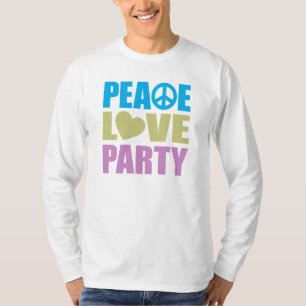 T-shirt Peace Love Party