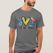 T-shirt Peace Love Pharmacist Graduist Pill Technican Mo (Devant)