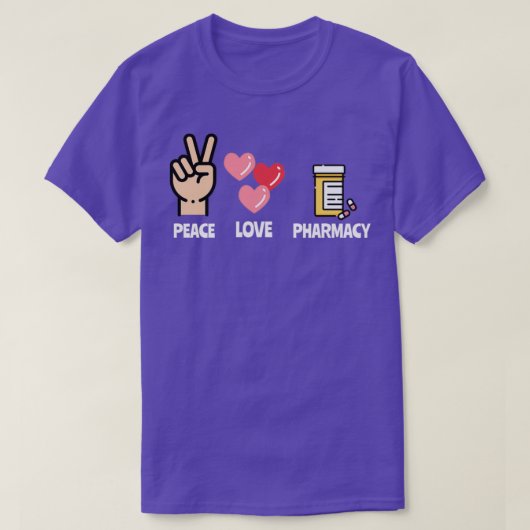 T-shirt Peace Love Pharmacy School Student Pharmist 1 (Design devant)