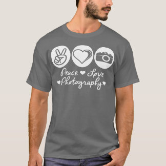 T-shirt Peace Love Photography For Women Men