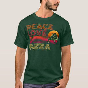 T-shirt Peace Love Pizza Lovers I Love Pizza Premium2659