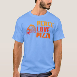 T-shirt Peace Love Pizza Lovers I Love Pizza Premium 12442