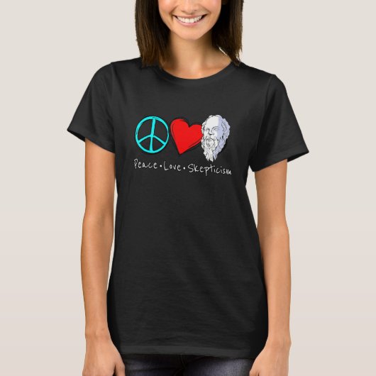 T-shirt Peace Love Scepticisme pour les sceptiques et les (Devant)