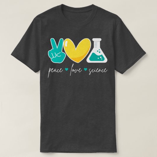 T-shirt Peace Love Science Funny Chimie Biologie Physique (Design devant)