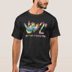 T-shirt Peace Love Second Grade Back To School Tie Dye