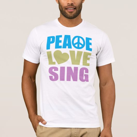 T-shirt Peace Love Sing (Devant)