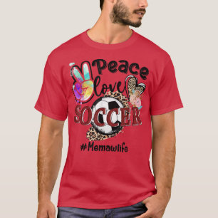 T-shirt Peace Love Soccer Memaw Life Maman Grand-mère Leop