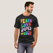 T-shirt PEACE LOVE SPEECH Retro Language Therapy Super (Devant entier)