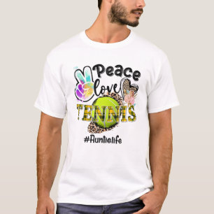T-shirt Peace Love Tennis Tennis Tennis Tante Life Maman G