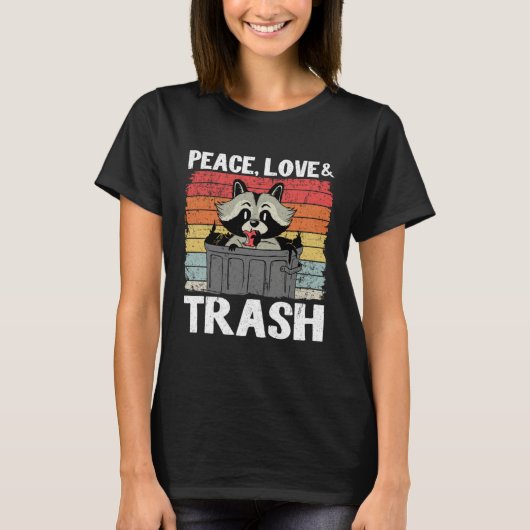 T-shirt Peace, Love & Trash Funny Raccoon 14 (Devant)