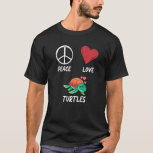 T-shirt Peace Love Turtles Turtle Pacifist Turtle Fanatic