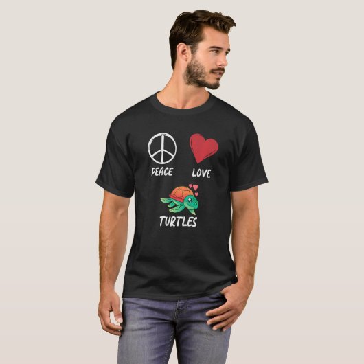 T-shirt Peace Love Turtles Turtle Pacifist Turtle Fanatic (Devant entier)
