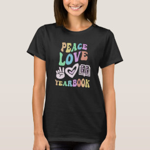 T-shirt PEACE LOVE YEARBOOK Retro Éditeur Enseignant Super