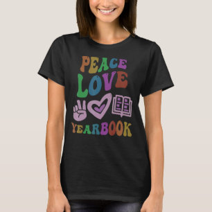 T-shirt PEACE LOVE YEARBOOK Retro Éditeur Enseignant Super