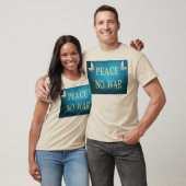 T-shirt Peace no War (Unisexe)