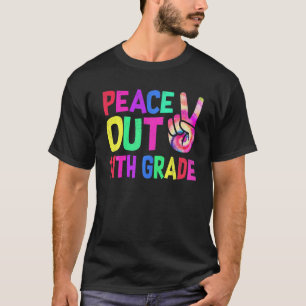 T-shirt Peace Out 11E Grade Funny 11E Grade Graduation G