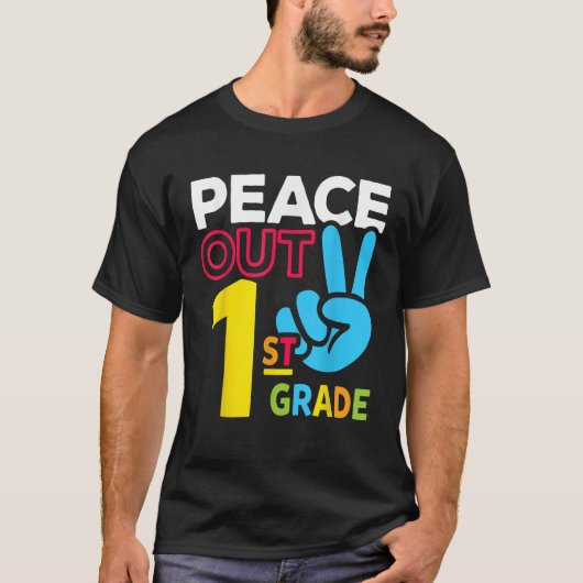 T-shirt Peace Out 1st Grade Last Day of School Teacher Gir (Devant)