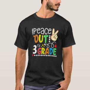 T-shirt Peace Out 3e année Bonne Dernière journée de 3e an