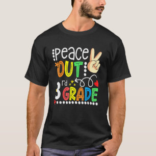T-shirt Peace Out 3e année Bonne Dernière journée de 3e an