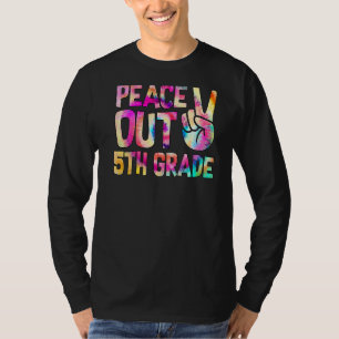 T-shirt Peace Out 5e année Bonne Dernière journée de Crava