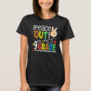 T-shirt Peace Out 9e année Bonne Dernière journée de 9e an