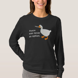 T-shirt Peace Was Never An Option Goose Duck Cute Animal