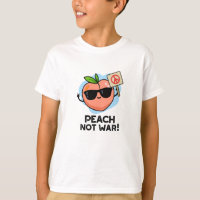 Peach Not War Fundy Fruit Pun