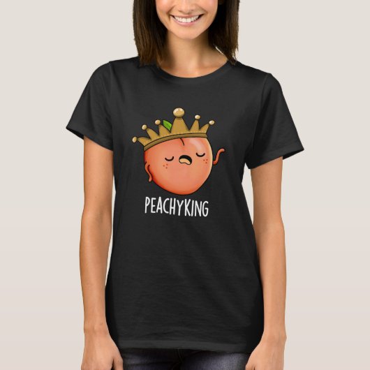 T-shirt Peachy King Funny Peach Pun Pun Dark BG (Devant)