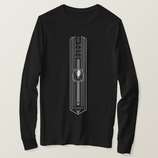 T-SHIRT PEAFDOVE® SILVER EGG LONGSHIRT — I AM A MAN (Design devant)