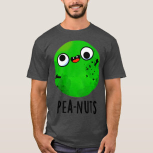 T-shirt Peanuts Funny Crazy Pea Pun