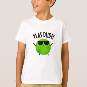 T-shirt Peas Dude Funny Veggie Pea Pun