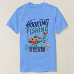 T-shirt Pêche à l'hameçon, coincé en classe