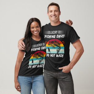 T-shirt Pêche, Chance Chemise de pêche Ne pas laver