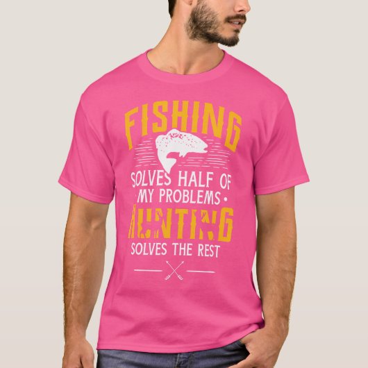 T-shirt Pêche Chasse Résoudre Mes Problèmes Drôle (Devant)