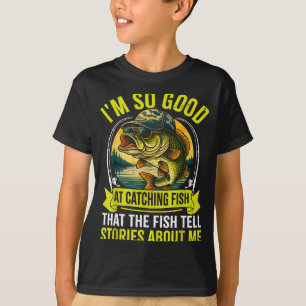 T-shirt Pêche drôle de pêcheur je suis si bon à attraper F