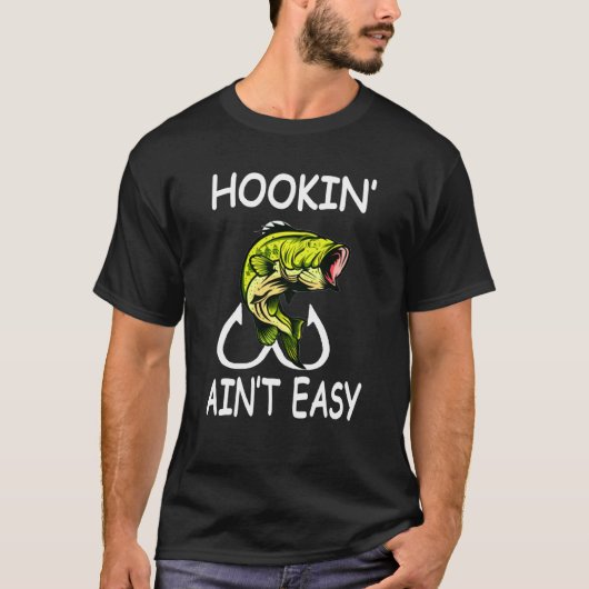T-shirt Pêche graphique Hookin' Ain't Easy (Devant)